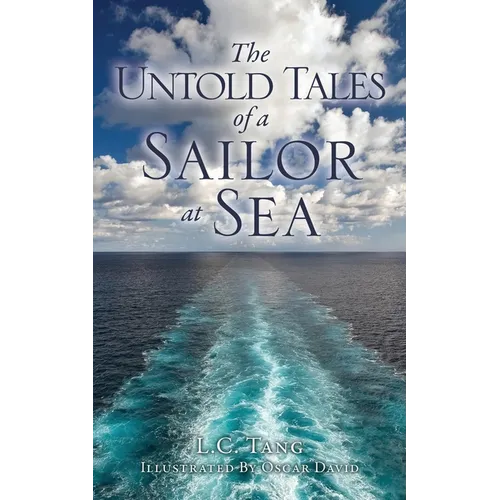 The Untold Tales of a Sailor at Sea - Paperback