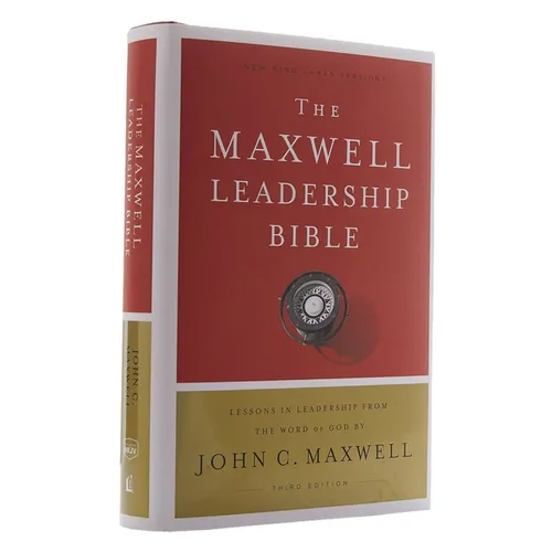 NKJV, Maxwell Leadership Bible, Third Edition, Hardcover, Comfort Print - Hardcover