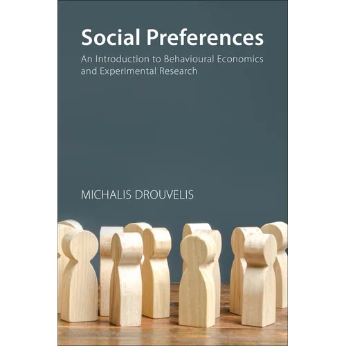 Social Preferences: An Introduction to Behavioural Economics and Experimental Research - Paperback