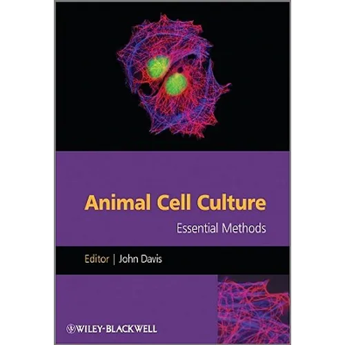 Animal Cell Culture Essential Methods - Paperback