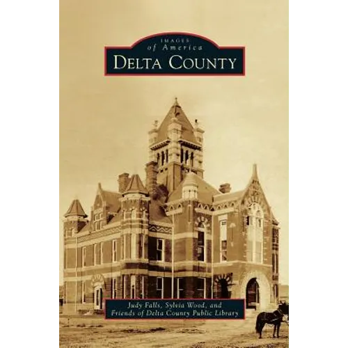 Delta County - Hardcover