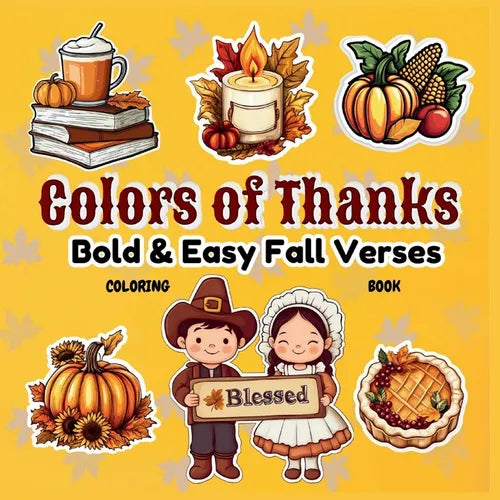 Colors of Thanks: Fall Verses & Seasonal Art - Paperback