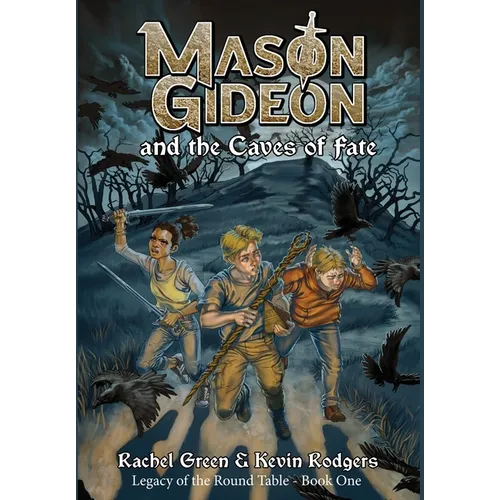 Mason Gideon and the Caves of Fate - Hardcover