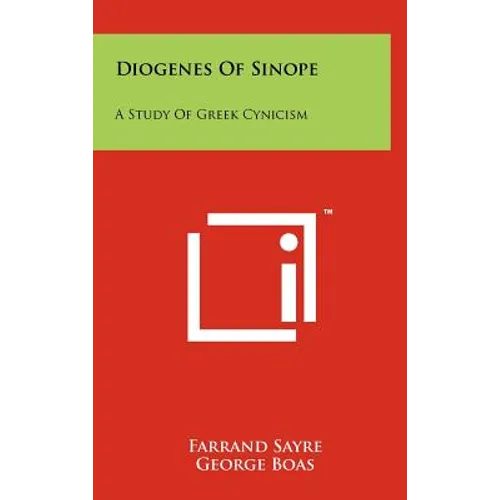 Diogenes Of Sinope: A Study Of Greek Cynicism - Hardcover