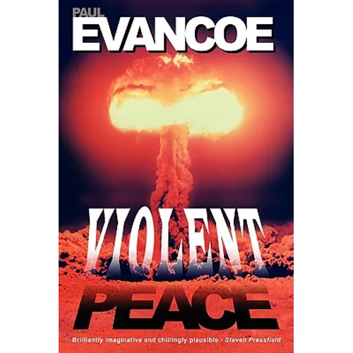 Violent Peace - Hardcover