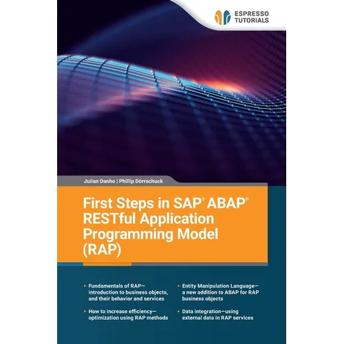 First Steps in SAP ABAP RESTful Application Programming Model (RAP) - Paperback