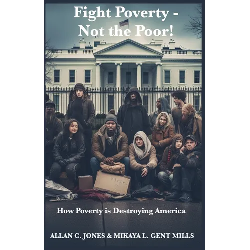 Fight Poverty - Not the Poor! - Paperback