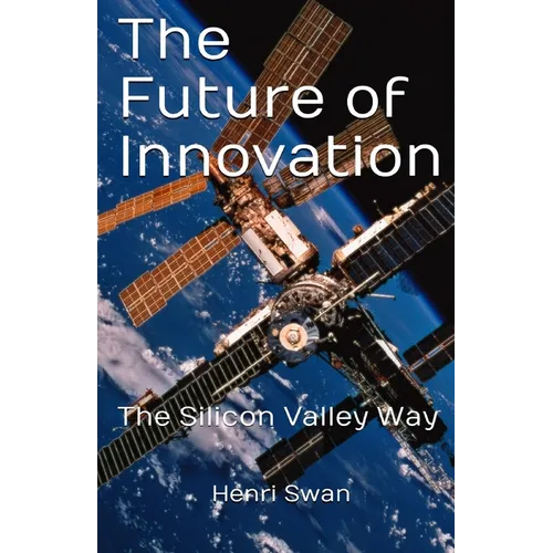 The Future of Innovation: how to take idea to market and ensure its execution is successful and transformational
