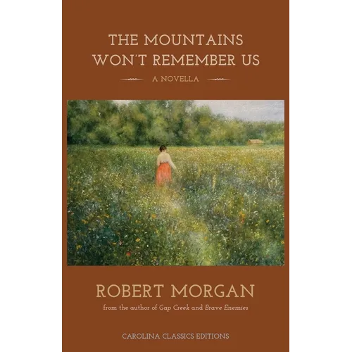 The Mountains Won't Remember Us: A Novella - Paperback