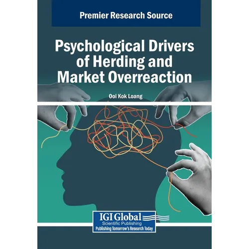 Psychological Drivers of Herding and Market Overreaction - Paperback