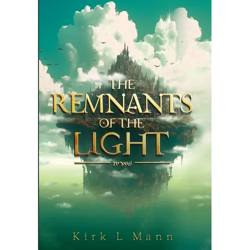 The Remnants of the Light - Hardcover