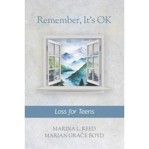Remember, It's OK: Loss for Teens - Paperback