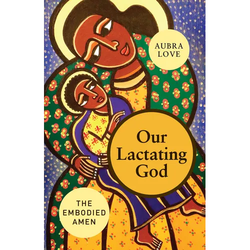 Our Lactating God - Paperback