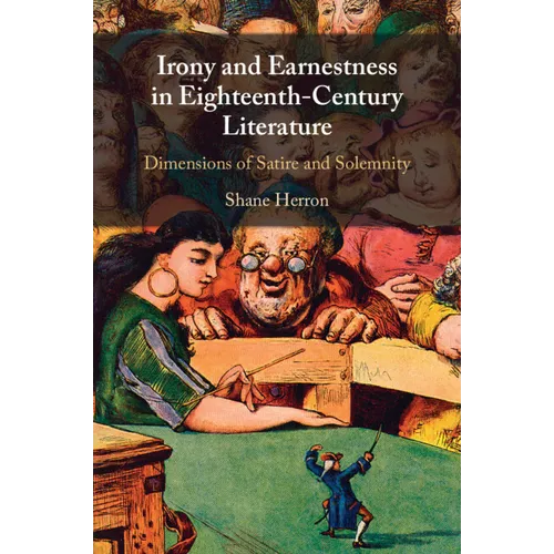 Irony and Earnestness in Eighteenth-Century Literature - Paperback
