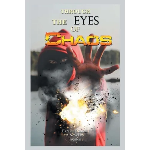 Through the Eyes of Chaos - Paperback
