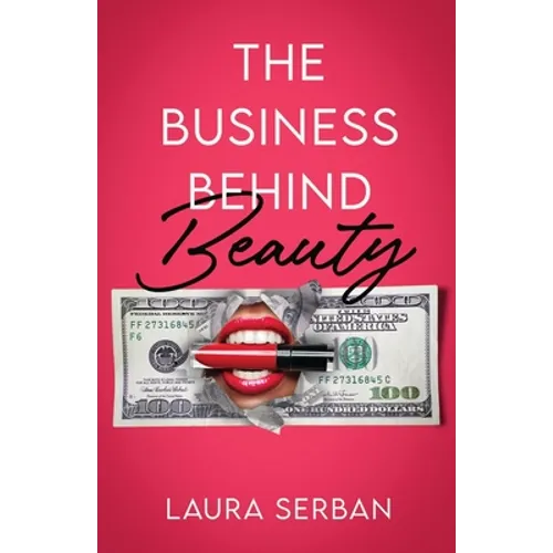 The Business Behind Beauty - Paperback