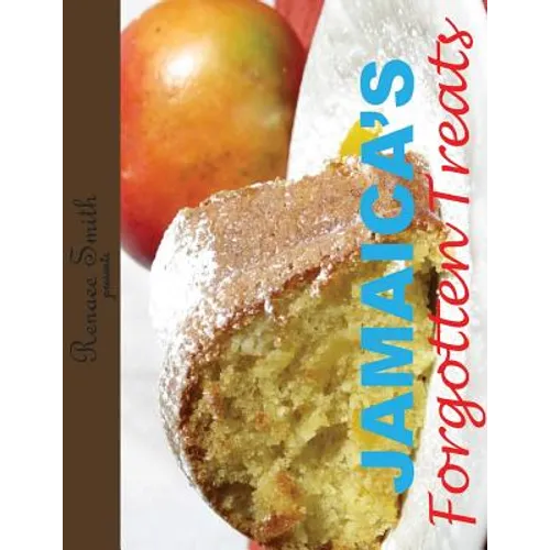 Jamaica's Forgotten Treats - Paperback