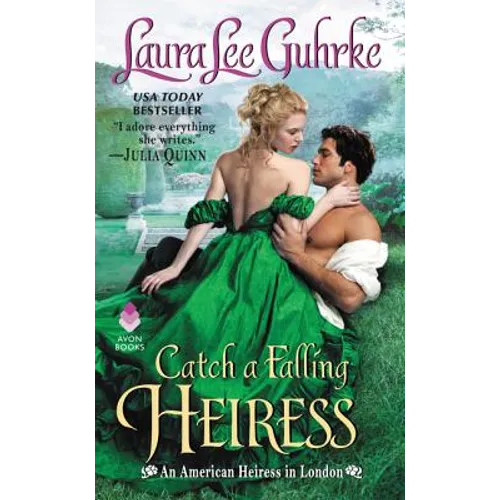 Catch a Falling Heiress: An American Heiress in London - Mass Market Paperbound