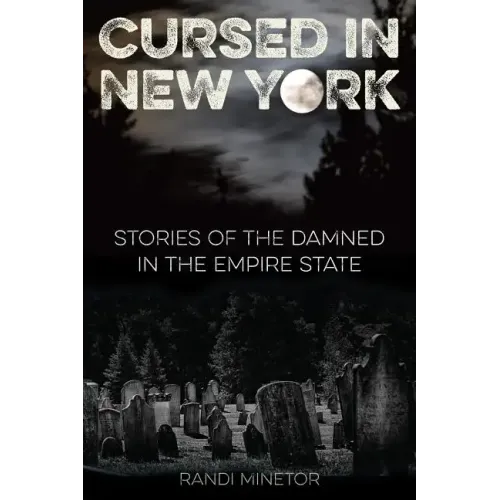 Cursed in New York: Stories of the Damned in the Empire State
