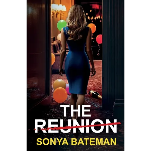 The Reunion: A heartstopping psychological thriller packed with twists - Paperback