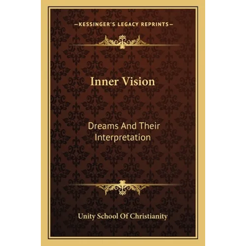 Inner Vision: Dreams And Their Interpretation - Paperback