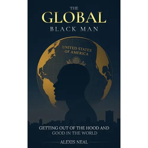 The Global Black Man - Hardcover