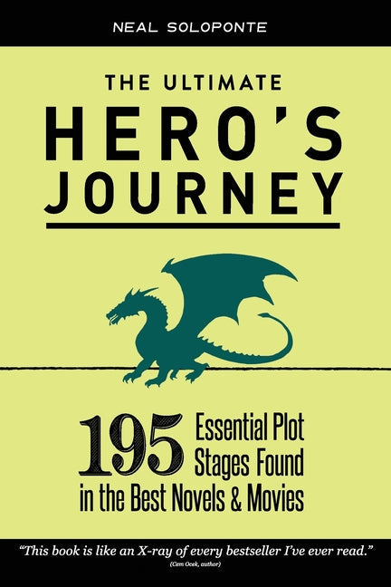The Ultimate Hero's Journey: 195 Essential Plot Stages Found in the Best Novels & Movies - Paperback