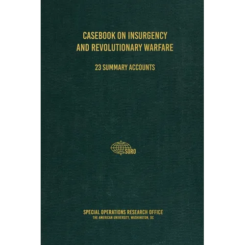 Casebook on Insurgency and Revolutionary Warfare - Hardcover