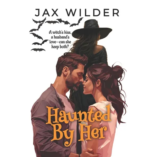Haunted By Her: A Short, Small Town, MFF Bisexual, Love Triangle Romance - Paperback