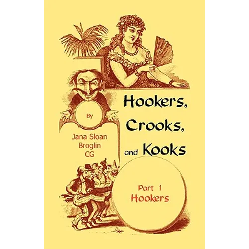 Hookers, Crooks and Kooks, Part I Hookers - Paperback