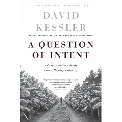 A Question of Intent: A Great American Battle with a Deadly Industry - Paperback