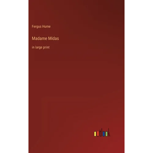 Madame Midas: in large print - Hardcover