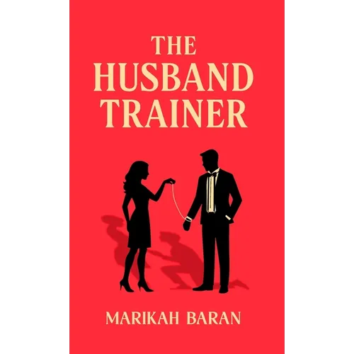 The Husband Trainer - Hardcover