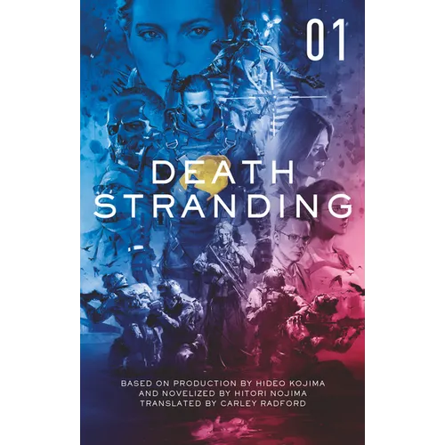 Death Stranding - Death Stranding: The Official Novelization - Volume 1 - Paperback