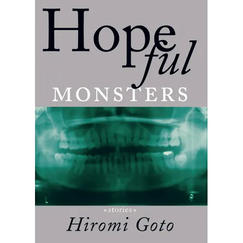 Hopeful Monsters: Stories - Paperback