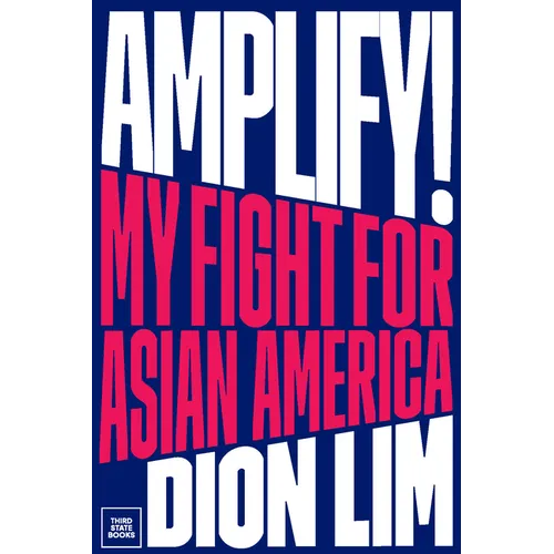 Amplify!: My Fight for Asian America - Hardcover