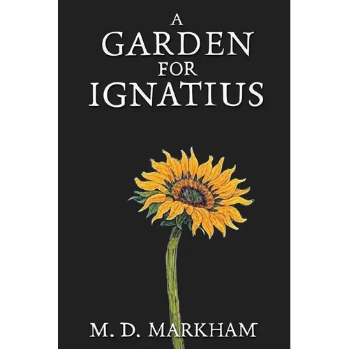 A Garden for Ignatius - Paperback