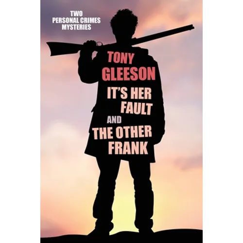 IT'S HER FAULT and THE OTHER FRANK: Personal Crimes, Vol. 2 - Paperback