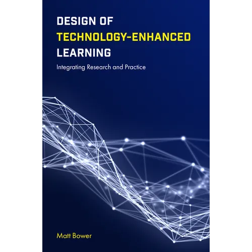 Design of Technology-Enhanced Learning: Integrating Research and Practice - Paperback