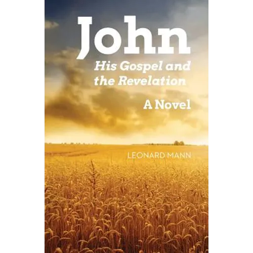 John: His Gospel And The Revelation - Paperback