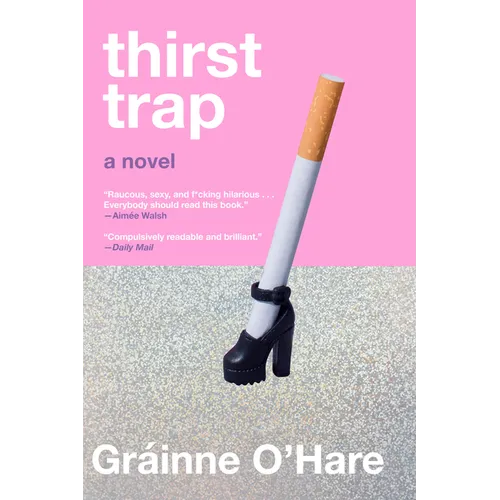 Thirst Trap - Hardcover