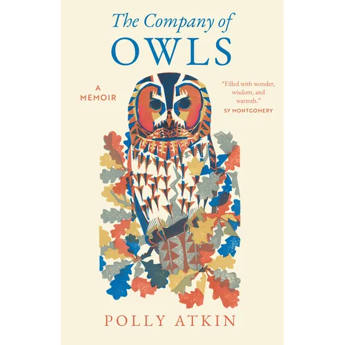 The Company of Owls: A Memoir - Hardcover