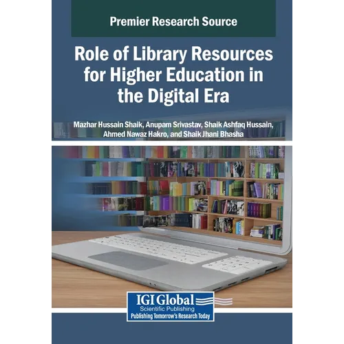 Role of Library Resources for Higher Education in the Digital Era - Paperback