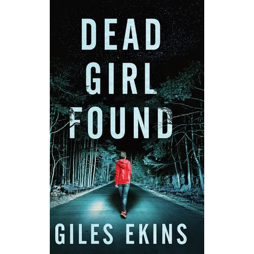 Dead Girl Found - Hardcover