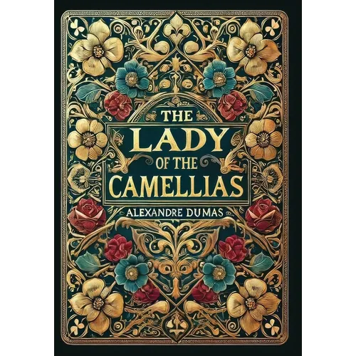 The Lady of the Camellias (Collector's Edition) (Laminated Hardback with Jacket) - Hardcover