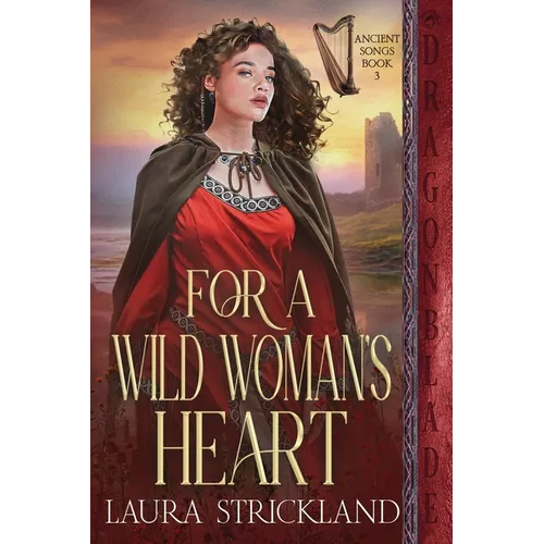 For A Wild Woman's Heart: A Scottish Historical Romance - Paperback