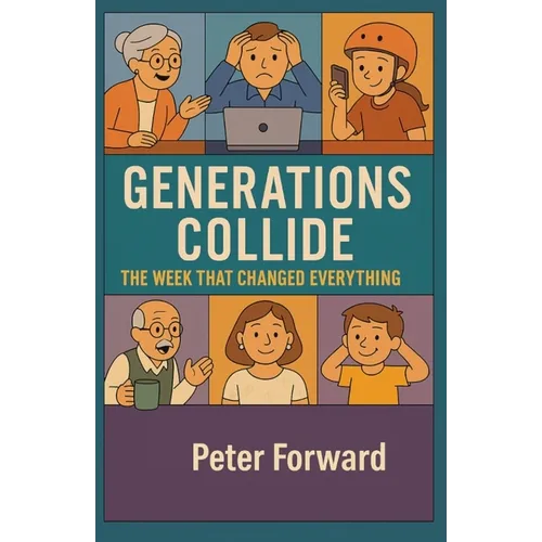 Generations Collide: The Week That Changed Everything - Paperback