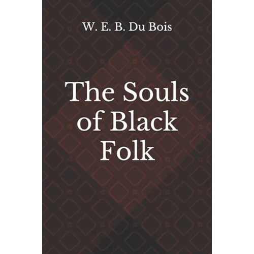 The Souls of Black Folk - Paperback