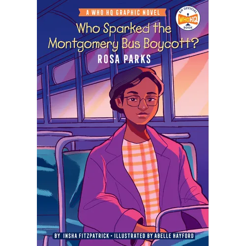 Who Sparked the Montgomery Bus Boycott?: Rosa Parks: A Who HQ Graphic Novel - Paperback