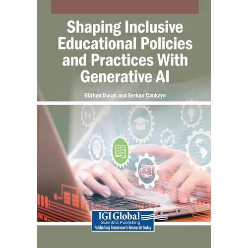 Shaping Inclusive Educational Policies and Practices With Generative AI - Paperback